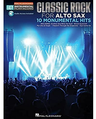 Alto Sax Easy Instrumental Play-Along: Classic Rock: Songbook, E-Bundle, Download (Audio) für Alt-Saxophon (Hal Leonard Easy Instrumental Play-Along): For Alto Sax: 10 Monumental Hits