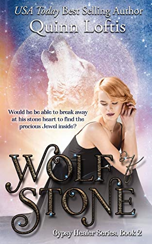 Wolf of Stone (Gypsy Healers Series, Band 2)