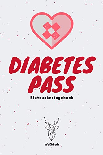 Diabetes Pass - Blutzuckertagebuch: A5 Diabetespass | Blutzucker Tagebuch | Diabetes Tagebuch | Blutzucker Logbuch | Blutzuckerpass | Diabetes ... Zuckerkranke, Diabetiker, Männer und Frauen
