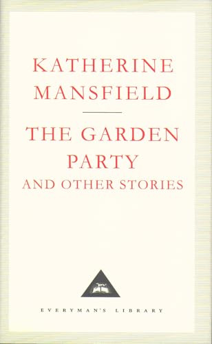 The Garden Party and Other Stories (Everyman's Library classics)