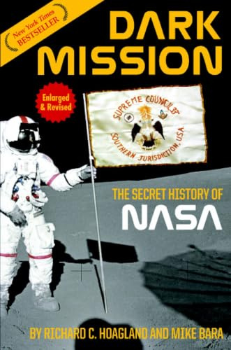 Dark Mission: The Secret History of NASA