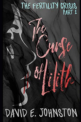 The Curse of Lilith: The Fertility Crisis