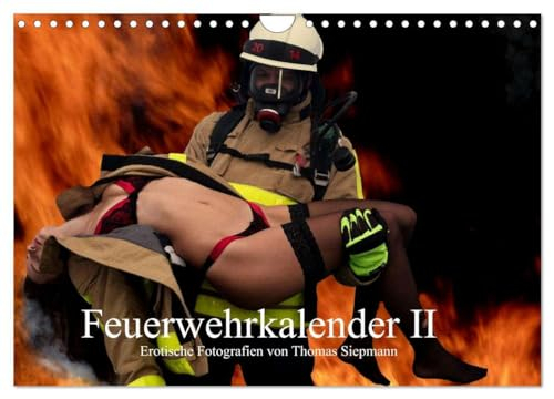 Feuerwehrkalender II – Erotische Fotografien von Thomas Siepmann (Wandkalender 2025 DIN A4 quer), CALVENDO Monatskalender (CALVENDO Erotik)