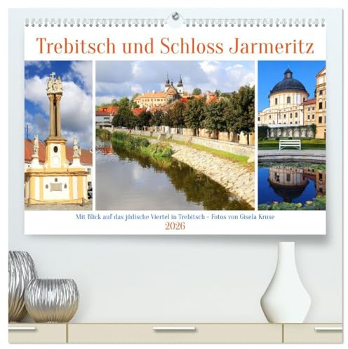 Trebitsch und Schloss Jarmeritz (hochwertiger Premium Wandkalender 2026 DIN A2 quer), Kunstdruck in Hochglanz: Jüdische Kultur und ein prächtiges Barockschloss im tschechischen Mähren (CALVENDO Orte)
