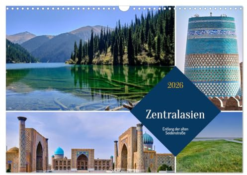 Zentralasien - Entlang der alten Seidenstraße (Wandkalender 2026 DIN A3 quer), CALVENDO Monatskalender (CALVENDO Orte)