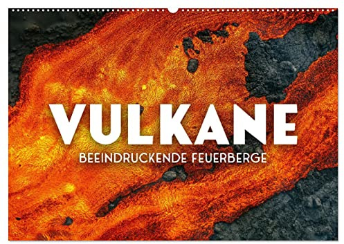 Vulkane - Beeindruckende Feuerberge (Wandkalender 2026 DIN A2 quer), CALVENDO Monatskalender: Heiße Glut. (CALVENDO Natur)