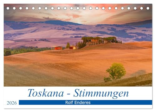 Toskana - Stimmungen (Tischkalender 2026 DIN A5 quer), CALVENDO Monatskalender: Landschaftsimpressionen der Toskana (CALVENDO Natur)