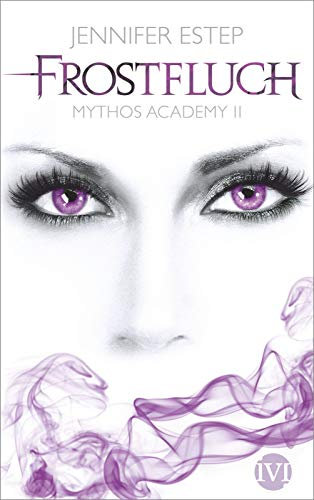Frostfluch (Mythos Academy 2): Mythos Academy 2