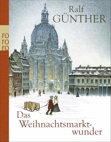 Das Weihnachtsmarktwunder: Ein besonderes Geschenkbuch für die Feiertage