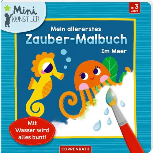 Mein allererstes Zauber-Malbuch: Im Meer: Mit Wasser wird alles bunt! (Mini-Künstler)