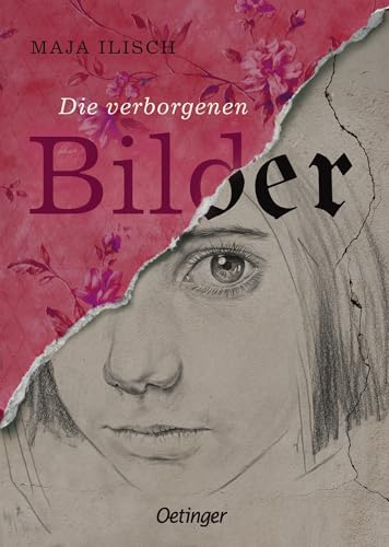 Die verborgenen Bilder: Ein beeindruckender Kinderroman über eine Zeitreise in die NS-Zeit für junge Leser*innen ab 10 Jahren