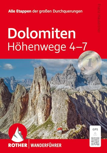Dolomiten Höhenwege 4-7: Alle Etappen der großen Durchqerungen. Mit GPS-Tracks (Rother Wanderführer)