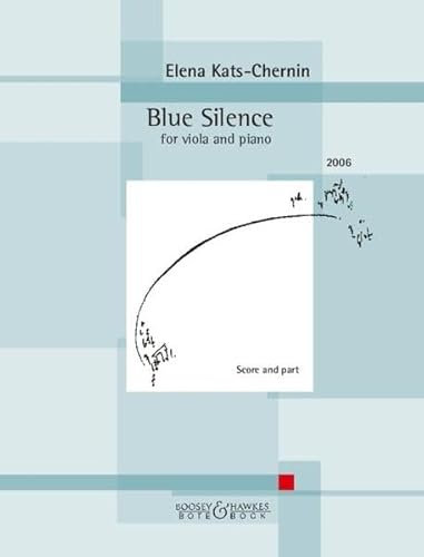 Blue Silence: for viola and piano. Viola und Klavier.