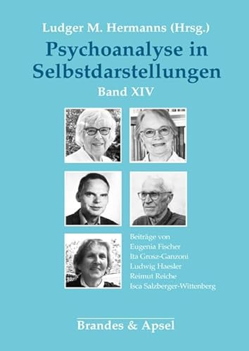 Psychoanalyse in Selbstdarstellungen: Band XIV