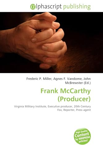 Frank McCarthy (Producer): Virginia Military Institute, Executive producer, 20th Century Fox, Reporter, Press agent