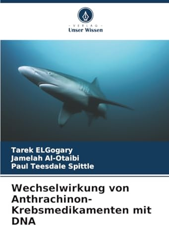 Wechselwirkung von Anthrachinon-Krebsmedikamenten mit DNA: DE