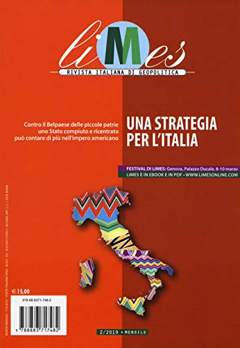 Limes. Rivista italiana di geopolitica. Una strategia per l'Italia (2019) (Vol. 2)