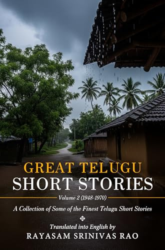 Great Telugu Short Stories Volume 2 (1948-1970) - A Collection of Some of the Finest Telugu Short Stories