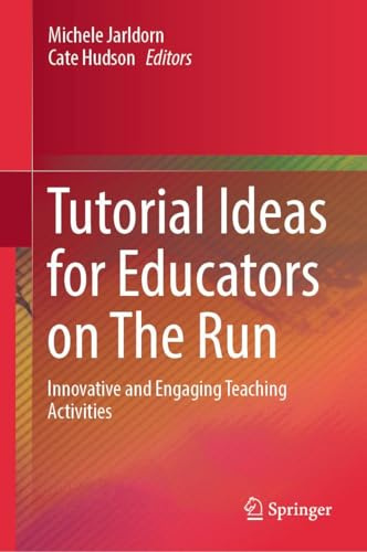 Tutorial Ideas for Educators on The Run: Innovative and Engaging Teaching Activities