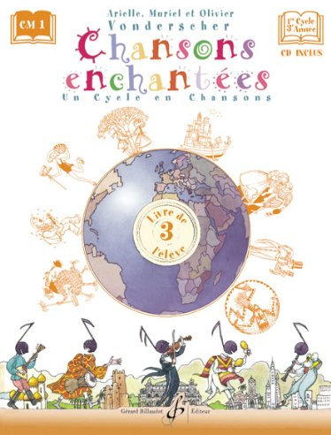 CHANSONS ENCHANTEES VOLUME 3 - LIVRE DE L'ELEVE