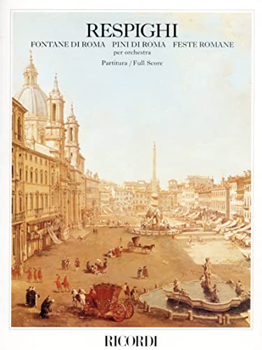 Fontane Di Roma, Pini Di Roma, Feste Romane