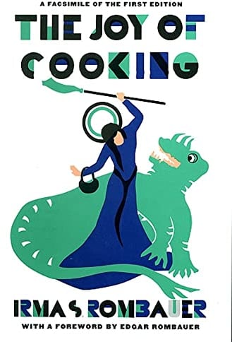Joy of Cooking: 1931 Facsimile Edition: A Facsimile of the First Edition 1931