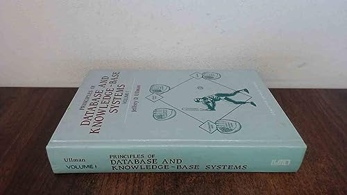 Principles of Database & Knowledge-Base Systems Vol. 1 (Principles of Data Base and Knowledge Based Systems)