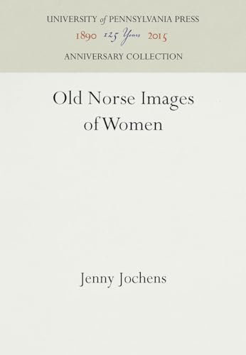 Old Norse Images of Women (Middle Ages Series)