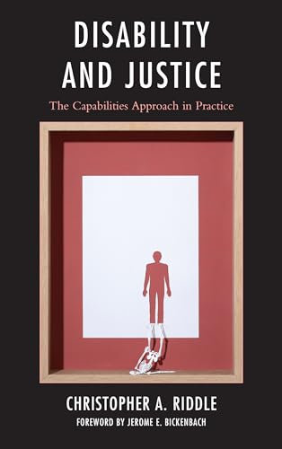 Disability and Justice: The Capabilities Approach in Practice