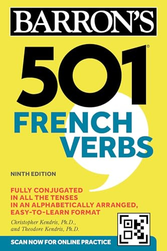 501 French Verbs, Ninth Edition: Fully Conjugated in All the Tenses in an Alphabetically Arranged Easy-to-learn Format (Barron's 501 Verbs)