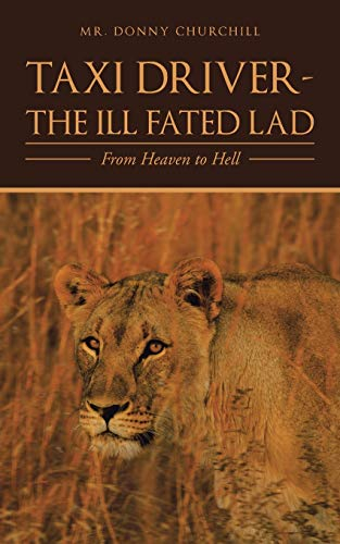 Taxi Driver—the Ill Fated Lad: From Heaven to Hell