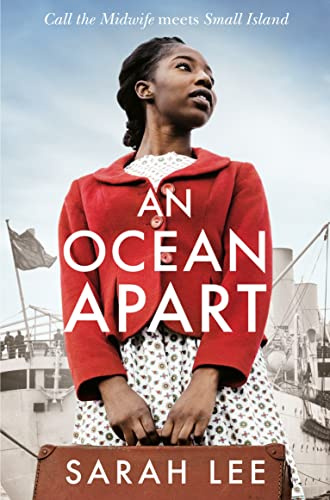 An Ocean Apart: Historical Fiction Inspired by Real Life Stories of the Windrush Generation