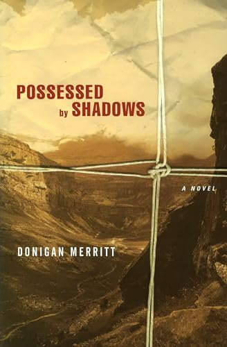 Possessed by Shadows: A Novel
