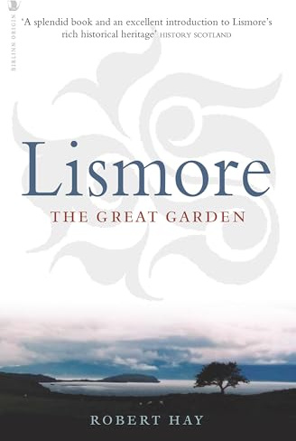 Birlinn Ltd Lismore The Great Garden.