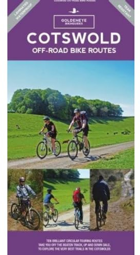 Cotswold off-Road Bike Routes (Goldeneye Bikinguides)