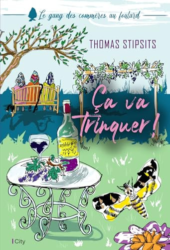 Ça va trinquer !: Le gang des commères au foulard T2