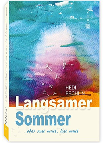 Langsamer Sommer oder wat mutt, dat mutt