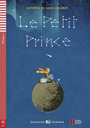Le Petit Prince: Buch (Lectures ELI Juniors): Lektüre mit Audio-Online