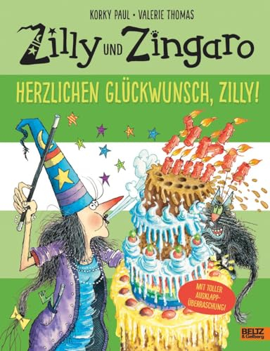 Zilly und Zingaro. Herzlichen Glückwunsch, Zilly!: Vierfarbiges Bilderbuch