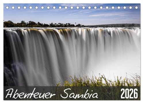 Abenteuer Sambia (Tischkalender 2026 DIN A5 quer), CALVENDO Monatskalender: Wildnis zwischen Sambesi, Luangwa-Tal und Victoriafällen (CALVENDO Orte)