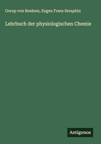 Lehrbuch der physiologischen Chemie