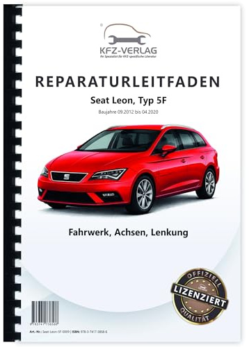 Seat Leon Typ 5F 2012-2020 Fahrwerk Achsen Lenkung Reparaturanleitung Buch Werkstatthandbuch Reparaturhandbuch Reparaturleitfaden KFZ-Verlag