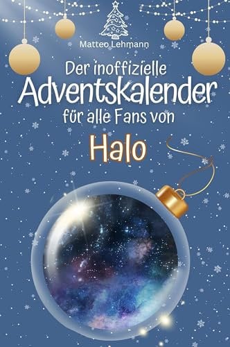 Der inoffizielle Adventskalender für alle Fans von Halo - 2024