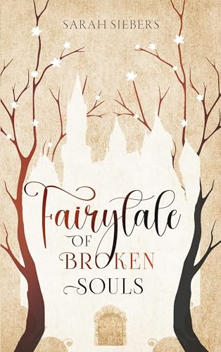 Fairytale of broken Souls