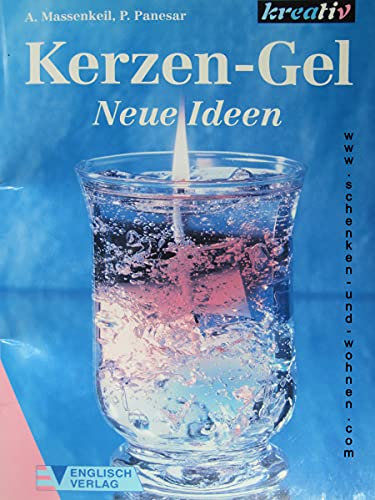 Kerzen-Gel, Neue Ideen - Massenkeil, Angelika