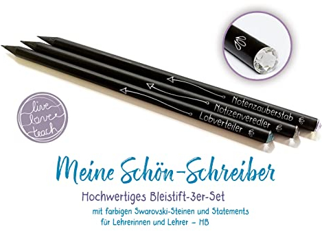 Meine Schön-Schreiber - „live - love - teach“: Hochwertiges Bleistift-3er-Set, mit farbigen Swarovski-Steinen und Statements für Lehrerinnen und Lehrer, HB