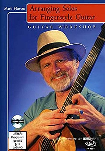 Arranging Solos for Fingerstyle Guitar: Guitar Workshop inkl. DVD