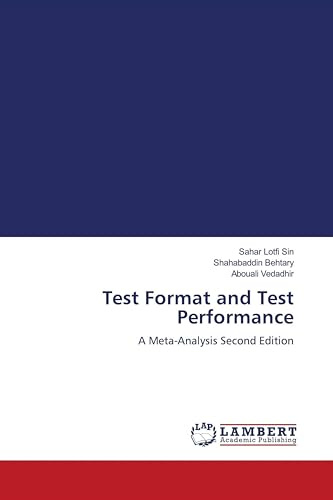 Test Format and Test Performance: A Meta-Analysis Second Edition