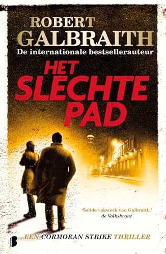 Het slechte pad: Een Cormoran Strike thriller (Cormoran Strike, 3)
