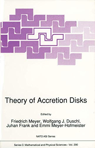 Theory of Accretion Disks (Nato Science Series C:, Band 290)